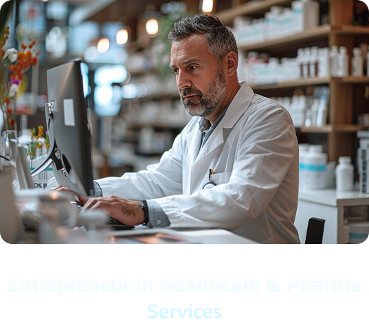 Entrepreneur in Healthcare & Pharma Services